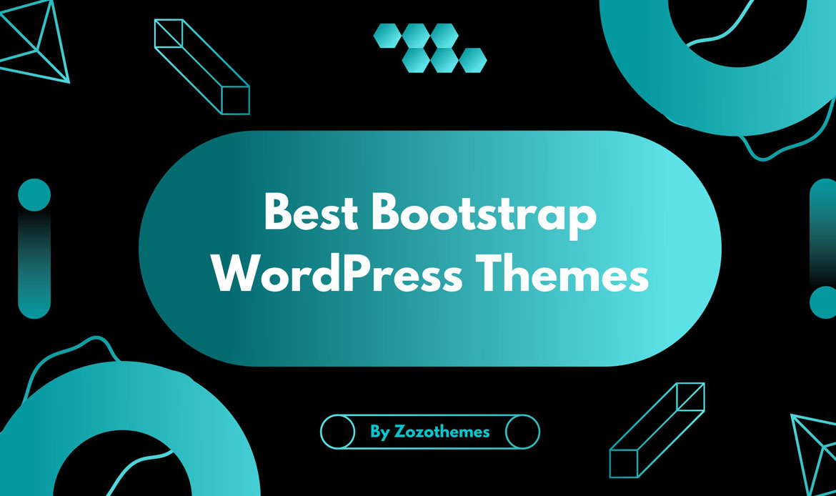 Best WordPress Bootstrap Themes 2024 Zozothemes