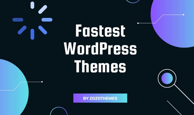 Fastest WordPress Themes 2023 | Zozothemes