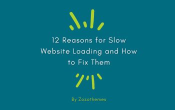 12 Reasons for Slow Website Loading and How to Fix Them