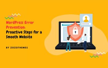 WordPress Error Prevention: 20 Proactive Steps for a Smooth Website