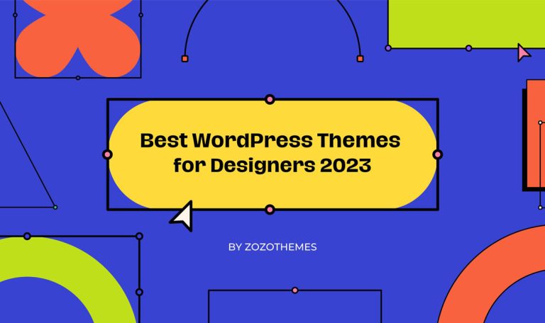 Best WordPress Themes For Designers 2024 Zozothemes   Wordpress Themes For Designers 768x456 