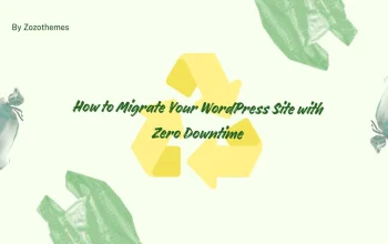 Zero Downtime Migration for WordPress – Safe Site Transfer