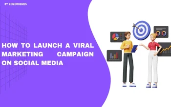 Social Media Marketing Campaign: How to Launch a Viral Strategy