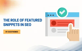 The Role of Featured Snippets in SEO and How to Secure Them