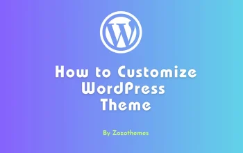 How to Customize WordPress Theme: A Beginner’s Guide