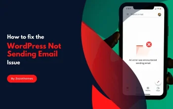 WordPress Not Sending Email Issue – Quick Fix | Zozothemes