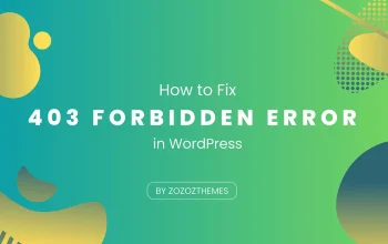How to Fix 403 Forbidden Error in WordPress: Step by Step Guide