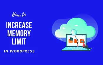 Increase PHP Memory Limit in WordPress: Step-by-Step Guide