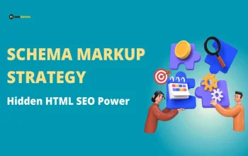 Schema Markup Strategy: Hidden HTML SEO Power