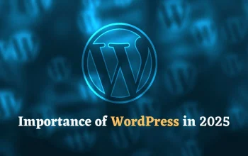 Importance of WordPress in 2025