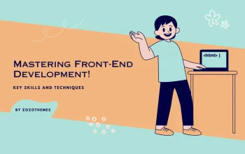 Mastering Front-End Development: Key Skills and Techniques