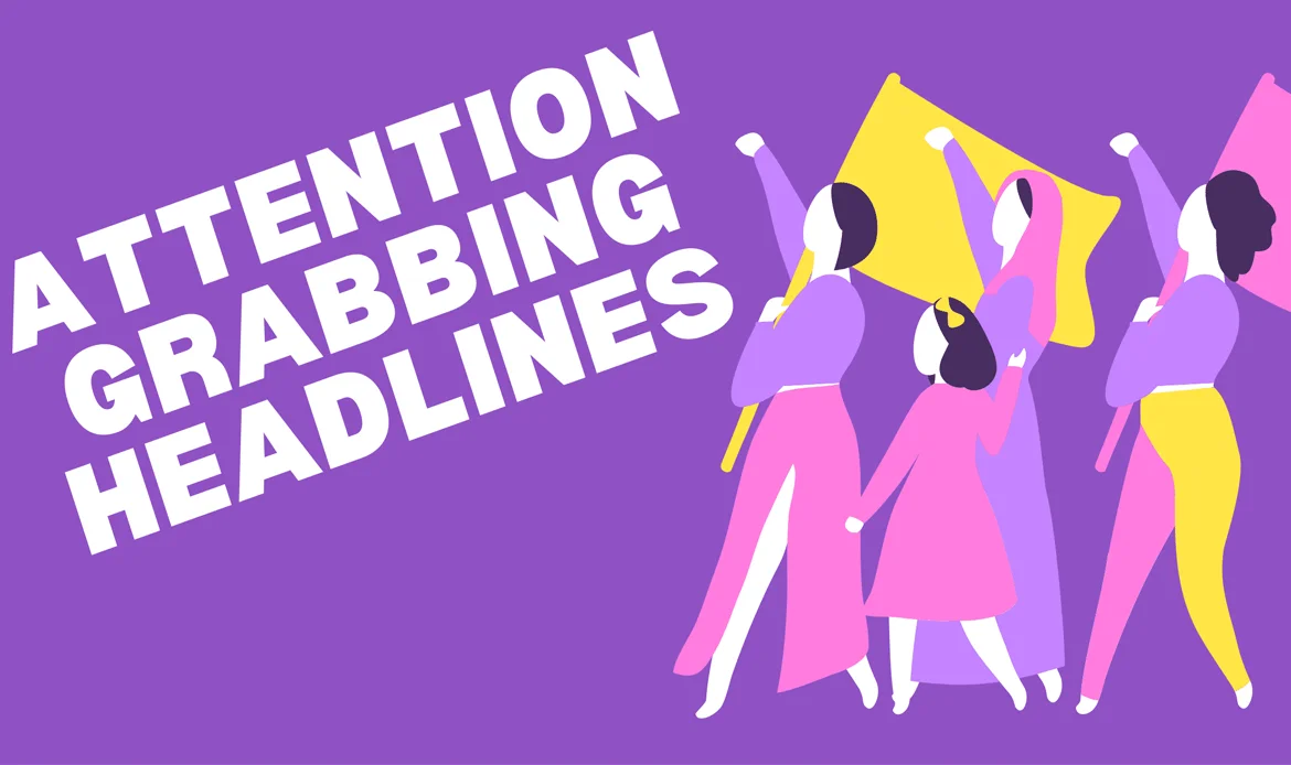 Attention-Grabbing Headlines