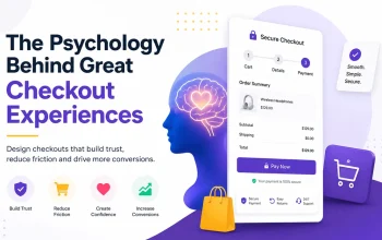 The Psychology Behind Great Checkout Experiences