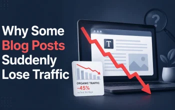 Why Some Blog Posts Suddenly Lose Traffic